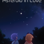 دانلود سریال Asteroid in Love
